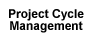 Project Cycle Management